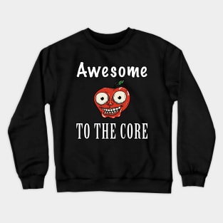 Awesome to the Core Apple Crewneck Sweatshirt